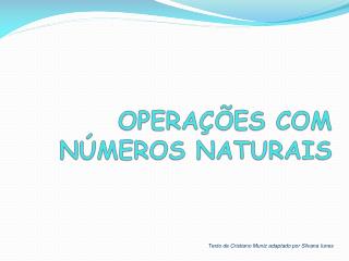 OPERAÇÕES COM NÚMEROS NATURAIS