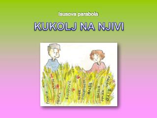KUKOLJ NA NJIVI