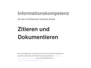 Informationskompetenz für den Fachbereich Soziale Arbeit Zitieren und Dokumentieren