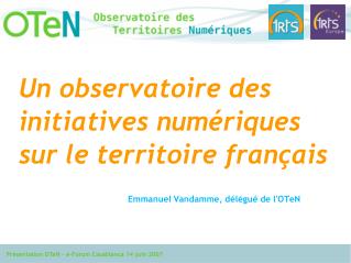 Pourquoi un &quot; observatoire &quot; ?