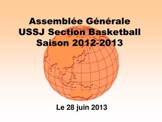 Assemblée Générale USSJ Section Basketball Saison 2012-2013