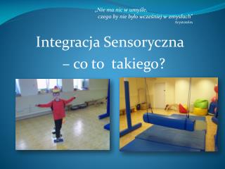 Integracja Sensoryczna – co to takiego?