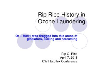 Rip Rice History in Ozone Laundering