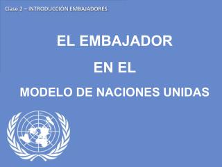 Clase 2 – INTRODUCCIÓN EMBAJADORES