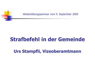 Weiterbildungsseminar vom 9. September 2009