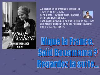 Nique la France, Saïd Bouamama ? Regardez la suite...
