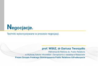 N egocjacje. Techniki wykorzystywane w procesie negocjacji.