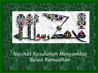 Nasihat Rasulullah Menyambut Bulan Ramadhan