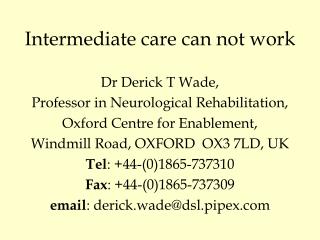 Intermediate care can not work