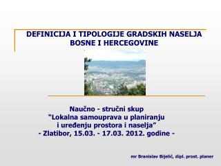 m r Branislav Bijelić, dipl. prost. planer