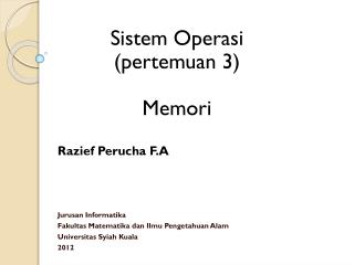 Razief Perucha F.A Jurusan Informatika Fakultas Matematika dan Ilmu Pengetahuan Alam