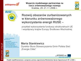Wsparcie modelowego partnerstwa na rzecz zrównoważonego rozwoju Kraków, 20-21.11.2006 r.