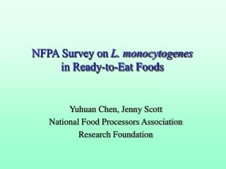 NFPA Survey on L. monocytogenes in Ready-to-Eat Foods