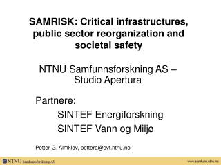 SAMRISK: Critical infrastructures, public sector reorganization and societal safety