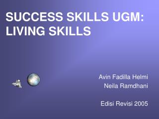 SUCCESS SKILLS UGM: LIVING SKILLS