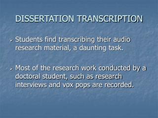 Dissertation transcription