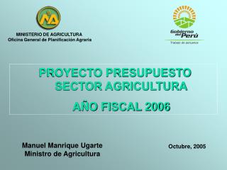 Manuel Manrique Ugarte Ministro de Agricultura