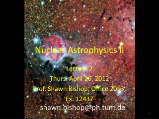 Nuclear Astrophysics II