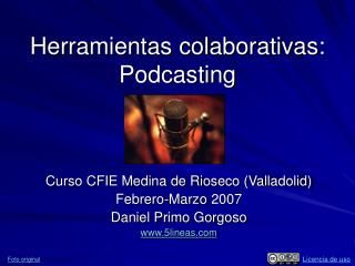 Herramientas colaborativas: Podcasting