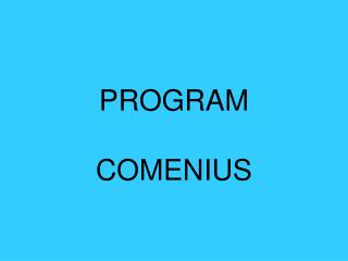 PROGRAM COMENIUS