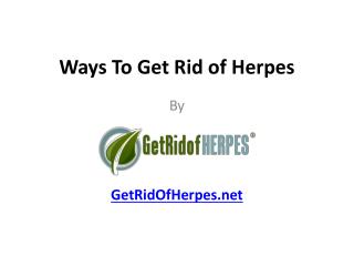 Ways To Get Rid of Herpes