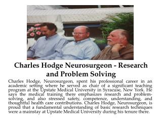 Charles Hodge Neurosurgeon - Research and Problem Solving