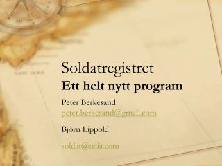 Soldatregistret Ett helt nytt program