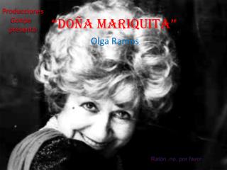 “Doña Mariquita”