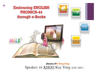Embracing ENGLISH PHONICS-44 through e-Books