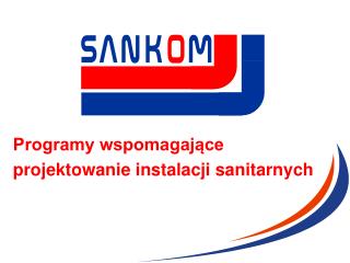 Programy wspomagające projektowanie instalacji sanitarnych