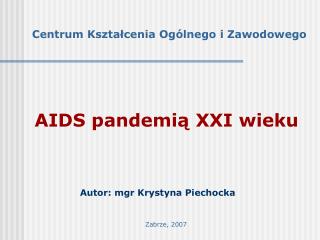 AIDS pandemi ą XXI wieku