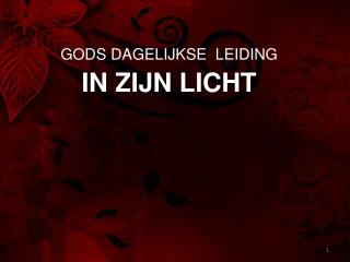 GODS DAGELIJKSE LEIDING IN ZIJN LICHT