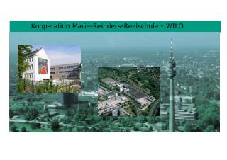Kooperation Marie-Reinders-Realschule - WILO