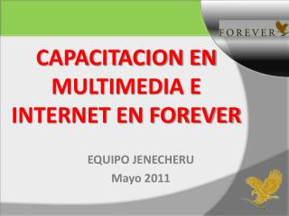 CAPACITACION EN MULTIMEDIA E INTERNET EN FOREVER