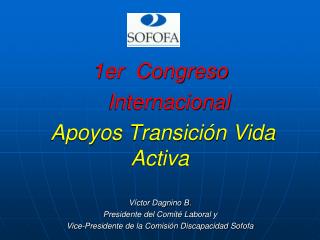1er Congreso Internacional Apoyos Transición Vida Activa Víctor Dagnino B.