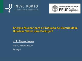 Energia Nuclear para a Produção de Electricidade Hipótese Viável para Portugal?