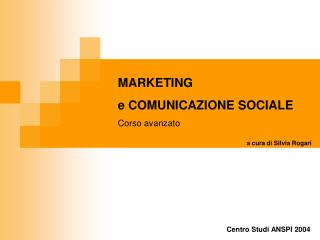 MARKETING e COMUNICAZIONE SOCIALE Corso avanzato