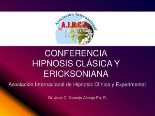 Conferencia Hipnosis Clásica y Ericksoniana