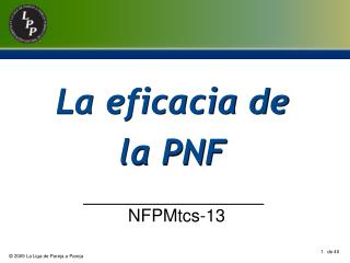 La eficacia de la PNF