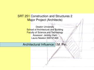 SRT 251 Construction and Structures 2 Major Project (Architects) Deakin University