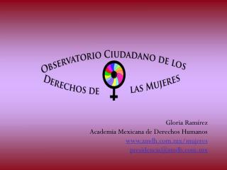 Gloria Ramírez Academia Mexicana de Derechos Humanos amdh.mx/mujeres