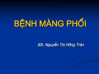 BỆNH MÀNG PHỔI