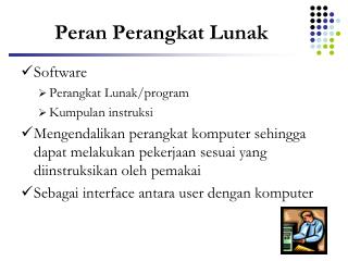 Peran Perangkat Lunak