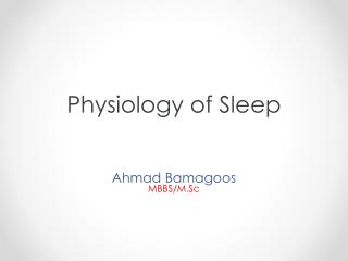 Physiology of Sleep