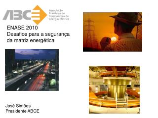 ENASE 2010 Desafios para a segurança da matriz energética