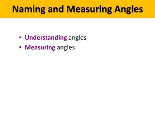 Understanding angles M easuring angles