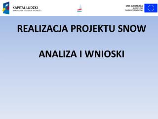 REALIZACJA PROJEKTU SNOW ANALIZA I WNIOSKI