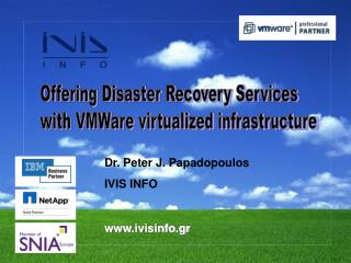 Offering Disaster Recovery Services with VMWare virtualized infrastructure