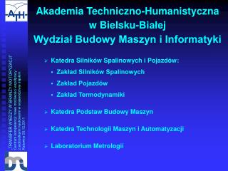 Akademia Techniczno-Humanistyczna w Bielsku-Białej Wydział Budowy Maszyn i Informatyki