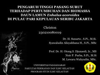 Dr. H. Sunarto , S.Pi ., M.Si . Syawaludin Alisyahbana H., S.Pi ., MSc